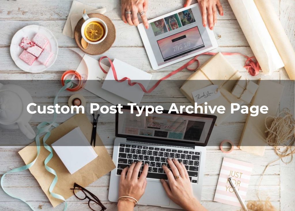 How to Create a Custom Post Type Archive Page in WordPress Without Code 2023